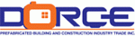 ��� �������� DORCE Prefabricated Building & Construction Industry Trade Inc.